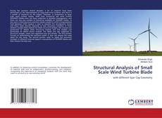 Buchcover von Structural Analysis of Small Scale Wind Turbine Blade