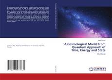 Capa do livro de A Cosmological Model from Quantum Approach of Time, Energy and State 