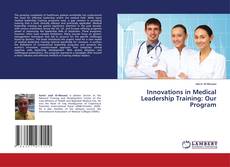 Copertina di Innovations in Medical Leadership Training: Our Program
