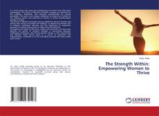 Bookcover of The Strength Within: Empowering Women to Thrive