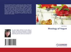 Обложка Rheology of Yogurt