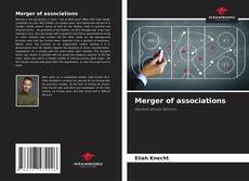 Copertina di Merger of associations