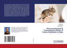 Portada del libro de Pharmacological & Toxicological Study of Trema Orientalis in Rats