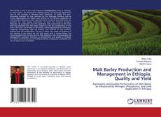 Malt Barley Production and Management in Ethiopia: Quality and Yield kitap kapağı