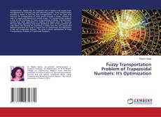 Capa do livro de Fuzzy Transportation Problem of Trapezoidal Numbers: It's Optimization 