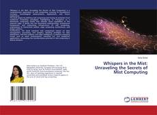Whispers in the Mist: Unraveling the Secrets of Mist Computing kitap kapağı