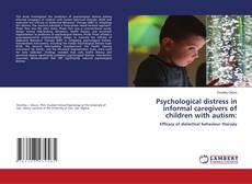 Portada del libro de Psychological distress in informal caregivers of children with autism: