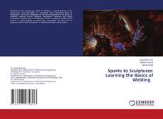 Portada del libro de Sparks to Sculptures: Learning the Basics of Welding