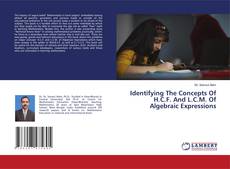 Identifying The Concepts Of H.C.F. And L.C.M. Of Algebraic Expressions kitap kapağı