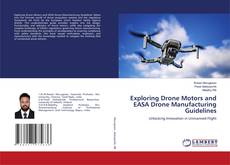 Copertina di Exploring Drone Motors and EASA Drone Manufacturing Guidelines