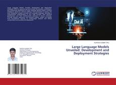 Large Language Models Unveiled: Development and Deployment Strategies kitap kapağı