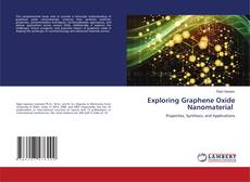 Buchcover von Exploring Graphene Oxide Nanomaterial