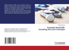 Buchcover von Essential AutoCAD: Unveiling the Core Concepts