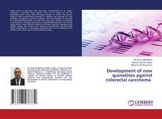 Couverture de Development of new quinolines against colorectal carcinoma