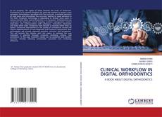Couverture de CLINICAL WORKFLOW IN DIGITAL ORTHODONTICS