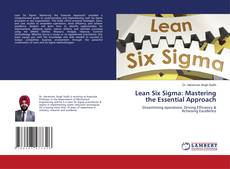 Lean Six Sigma: Mastering the Essential Approach kitap kapağı
