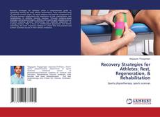 Couverture de Recovery Strategies for Athletes: Rest, Regeneration, & Rehabilitation