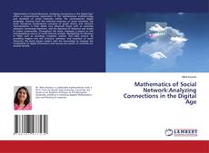 Portada del libro de Mathematics of Social Network:Analyzing Connections in the Digital Age