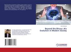 Beyond the Binary: AI's Evolution in Modern Society kitap kapağı