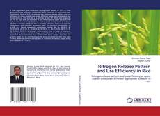 Bookcover of Nitrogen Release Pattern and Use Efficiency in Rice