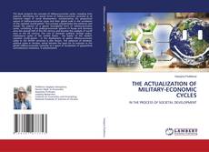 Buchcover von THE ACTUALIZATION OF MILITARY-ECONOMIC CYCLES