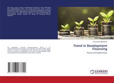 Bookcover of Trend in Development Financing