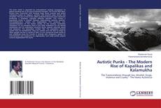 Portada del libro de Autistic Punks - The Modern Rise of Kapalikas and Kalamukha