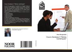 Cours d'analyse 3 "Séries numériques" kitap kapağı