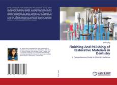 Bookcover of Finishing And Polishing of Restorative Materials in Dentistry