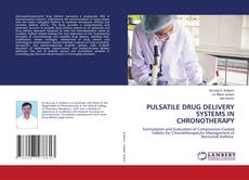 Bookcover of PULSATILE DRUG DELIVERY SYSTEMS IN CHRONOTHERAPY