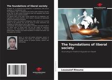 The foundations of liberal society的封面