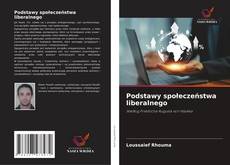 Borítókép a  Podstawy społeczeństwa liberalnego - hoz