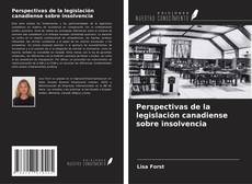 Copertina di Perspectivas de la legislación canadiense sobre insolvencia