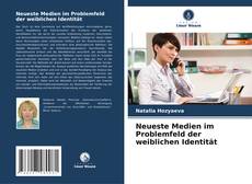 Couverture de Neueste Medien im Problemfeld der weiblichen Identität