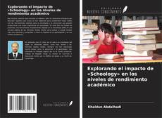 Copertina di Explorando el impacto de «Schoology» en los niveles de rendimiento académico