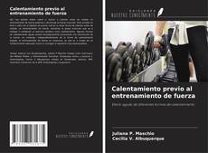 Bookcover of Calentamiento previo al entrenamiento de fuerza