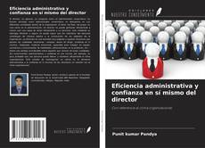 Eficiencia administrativa y confianza en sí mismo del director kitap kapağı