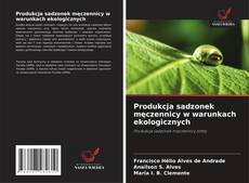 Copertina di Produkcja sadzonek męczennicy w warunkach ekologicznych