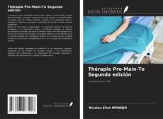 Couverture de Thérapie Pro-Main-Te Segunda edición