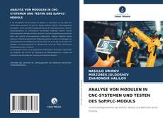 Copertina di ANALYSE VON MODULEN IN CNC-SYSTEMEN UND TESTEN DES SoftPLC-MODULS
