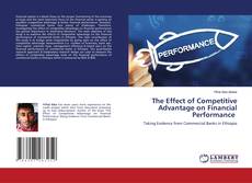 Borítókép a  The Effect of Competitive Advantage on Financial Performance - hoz