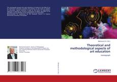 Portada del libro de Theoretical and methodological aspects of art education