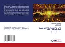 Bookcover of Quantum Computing and It's Applications