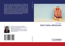 Buchcover von ROOT CANAL IRRIGATION