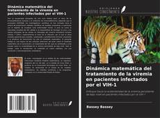 Copertina di Dinámica matemática del tratamiento de la viremia en pacientes infectados por el VIH-1