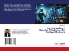 Copertina di Learning Machines: Mastering AI Techniques for Real-World Problems