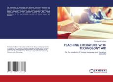 Copertina di TEACHING LITERATURE WITH TECHNOLOGY AID