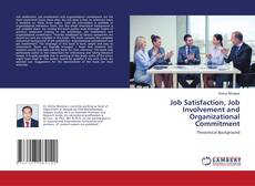 Job Satisfaction, Job Involvement and Organizational Commitment kitap kapağı