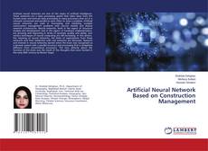 Artificial Neural Network Based on Construction Management kitap kapağı