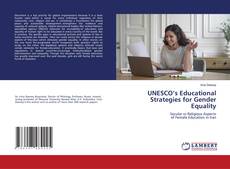 Couverture de UNESCO’s Educational Strategies for Gender Equality